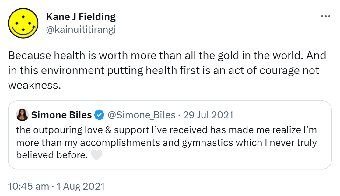 Because health is worth more than all the gold in the world. And in this environment putting health first is an act of courage not weakness. Quote Tweet. Simone Biles @Simone_Biles. The outpouring love & support I’ve received has made me realize I’m more than my accomplishments and gymnastics which I never truly believed before. 10:45 am · 1 Aug 2021.