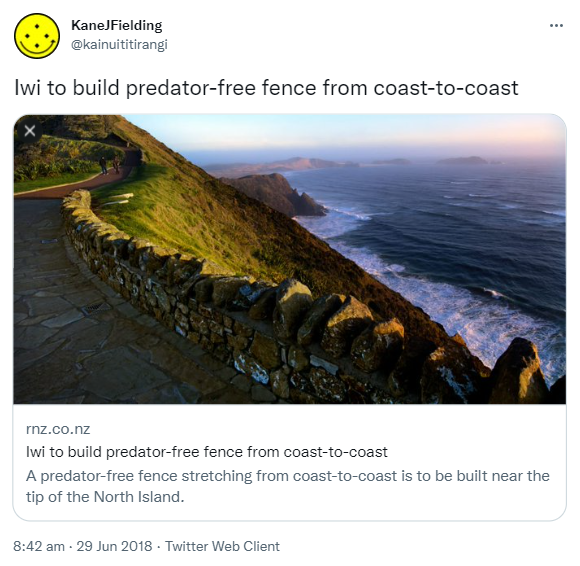 Iwi to build predator-free fence from coast-to-coast. Radionz.co.nz. A predator free fence stretching from coast to coast is to be built near the tip of the North Island. 8:42 am · 29 Jun 2018.