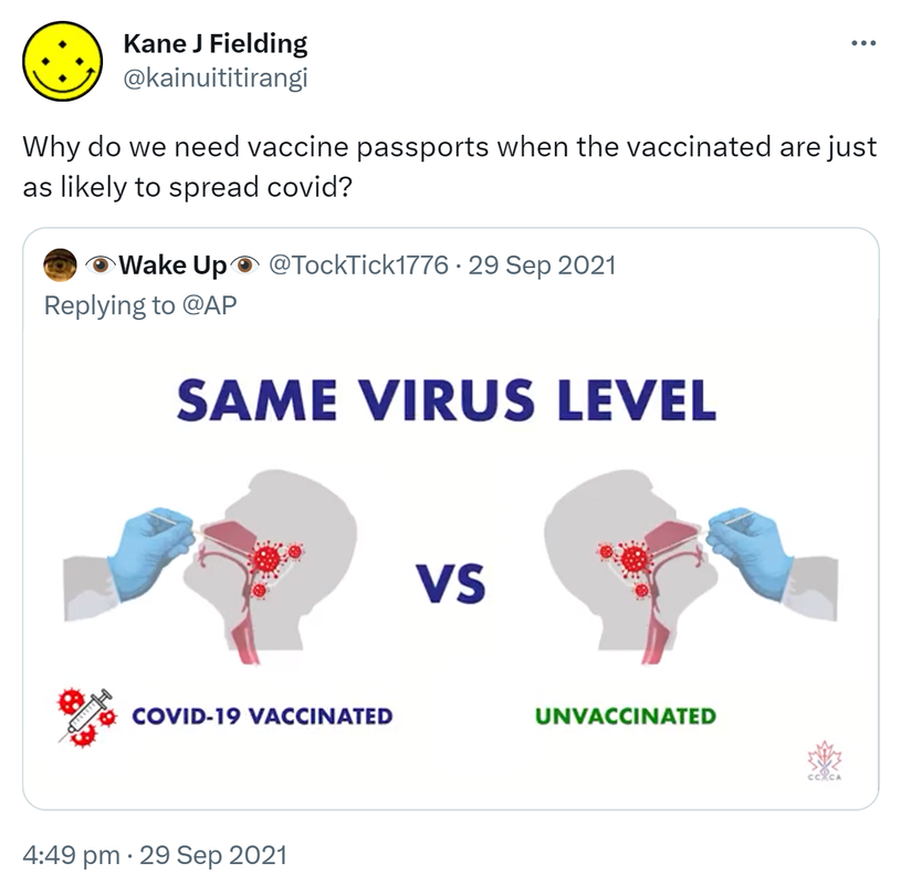 Why do we need vaccine passports when the vaccinated are just as likely to spread covid? Quote Tweet. Wake Up @TockTick1776. Replying to @AP 2:20 76. 4:49 pm · 29 Sep 2021.