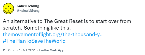 An alternative to The Great Reset is to start over from scratch. Something like this. the movement of light.org. the thousand year plan. Hashtag The Plan To Save The World. 11:34 pm · 1 Oct 2021.