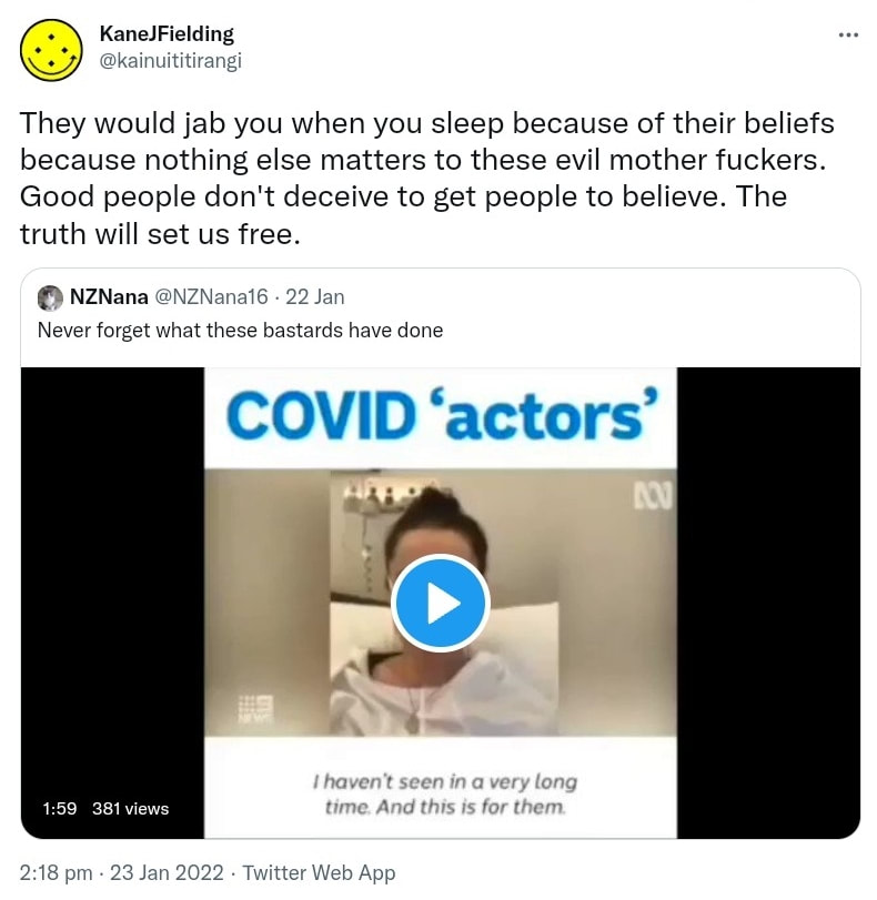 They would jab you when you sleep because of their beliefs because nothing else matters to these evil mother fuckers. Good people don't deceive to get people to believe. The truth will set us free. Quote Tweet NZNana @NZNana16. Never forget what these bastards have done. 2:18 pm · 23 Jan 2022.