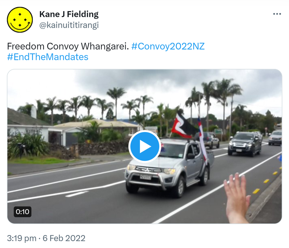 Freedom Convoy Whangarei. Hashtag Convoy 2022 NZ. Hashtag End The Mandates. 3:19 pm · 6 Feb 2022.