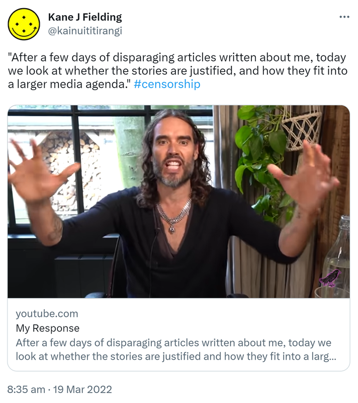 After a few days of disparaging articles written about me, today we look at whether the stories are justified, and how they fit into a larger media agenda. Hash tag censorship. youtube.com. They're Coming For Me. 8:35 am · 19 Mar 2022.