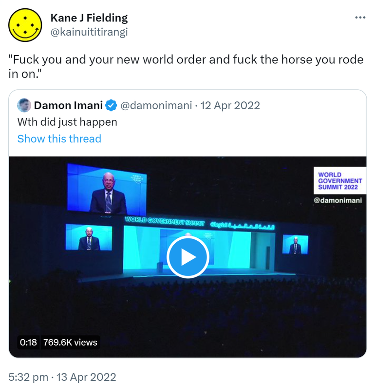 Fuck you and your new world order and fuck the horse you rode in on. Quote Tweet. Damon Imani @damonimani. Wth did just happen. 5:32 PM · Apr 13, 2022.