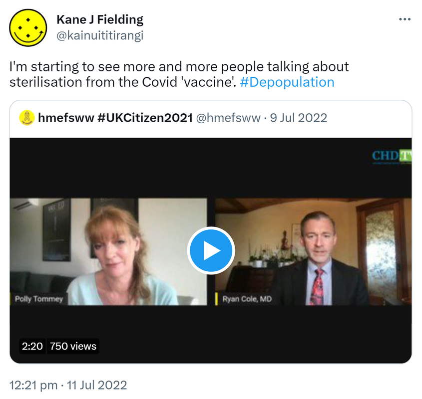 I'm starting to see more and more people talking about sterilisation from the Covid 'vaccine'. Hashtag Depopulation. Quote Tweet. hmefsww Hashtag UK Citizen 2021 @hmefsww. 12:21 pm · 11 Jul 2022.