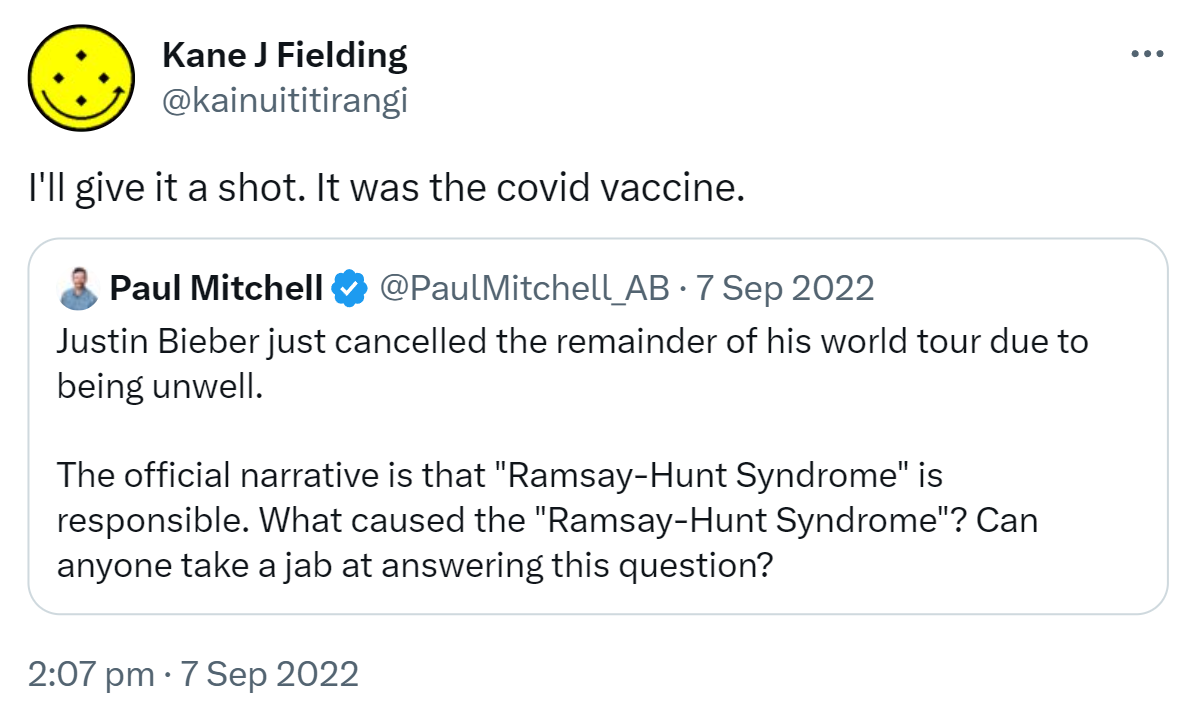 I'll give it a shot. It was the covid vaccine. Quote Tweet. Paul Mitchell @PaulMitchell_AB. Justin Bieber just cancelled the remainder of his world tour due to being unwell. The official narrative is that 