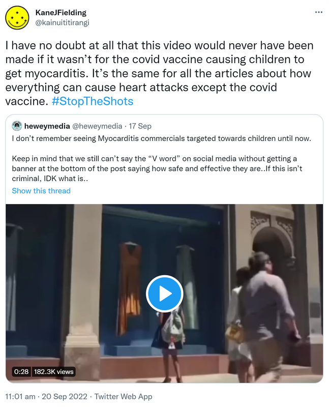 I have no doubt at all that this video would never have been made if it wasn’t for the covid vaccine causing children to get myocarditis. It’s the same for all the articles about how everything can cause heart attacks except the covid vaccine. Hashtag Stop The Shots. Quote Tweet. Heweymedia @heweymedia. I don’t remember seeing Myocarditis commercials targeted towards children until now. Keep in mind that we still can’t say the V word on social media without getting a banner at the bottom of the post saying how safe and effective they are..If this isn’t criminal, IDK what is. 11:01 am · 20 Sep 2022.
