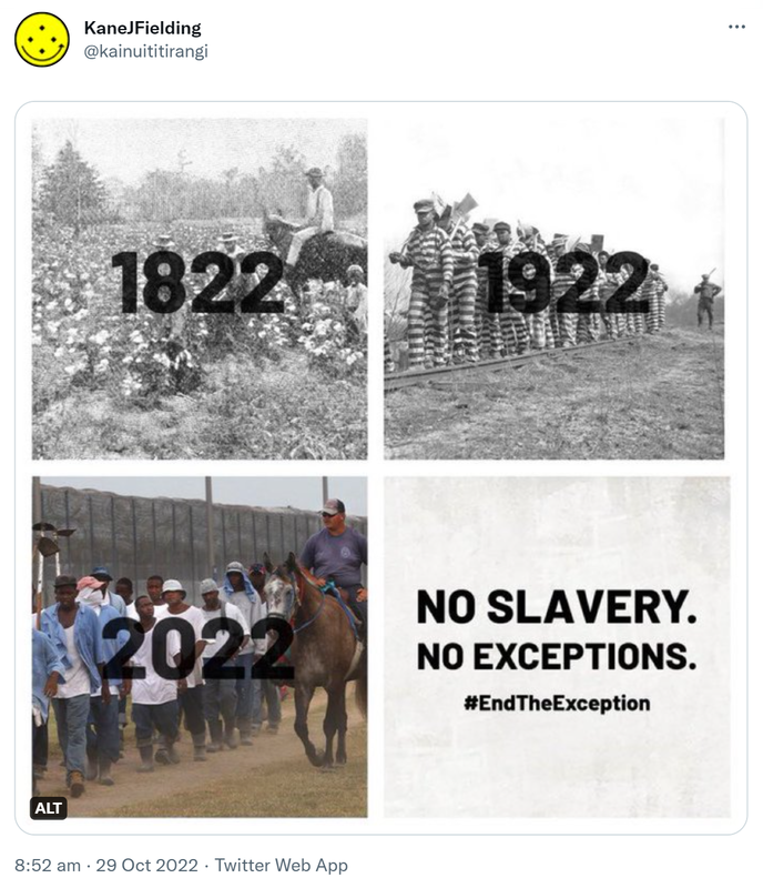 No Slavery. No Exceptions. Hashtag End The Exceptions. 8:52 am · 29 Oct 2022.