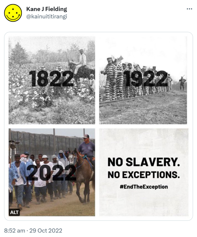 No Slavery. No Exceptions. Hashtag End The Exceptions. 8:52 am · 29 Oct 2022.