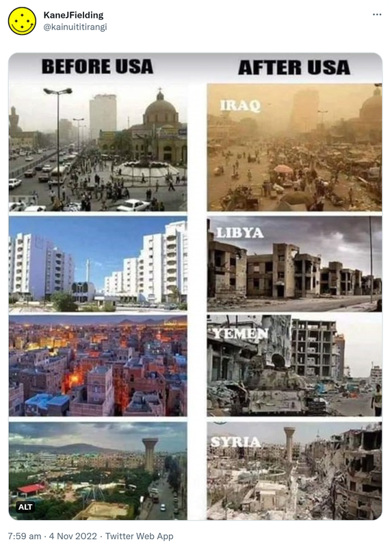 Before USA. After USA. Iraq, Libya, Yemen, Syria. 7:59 am · 4 Nov 2022.
