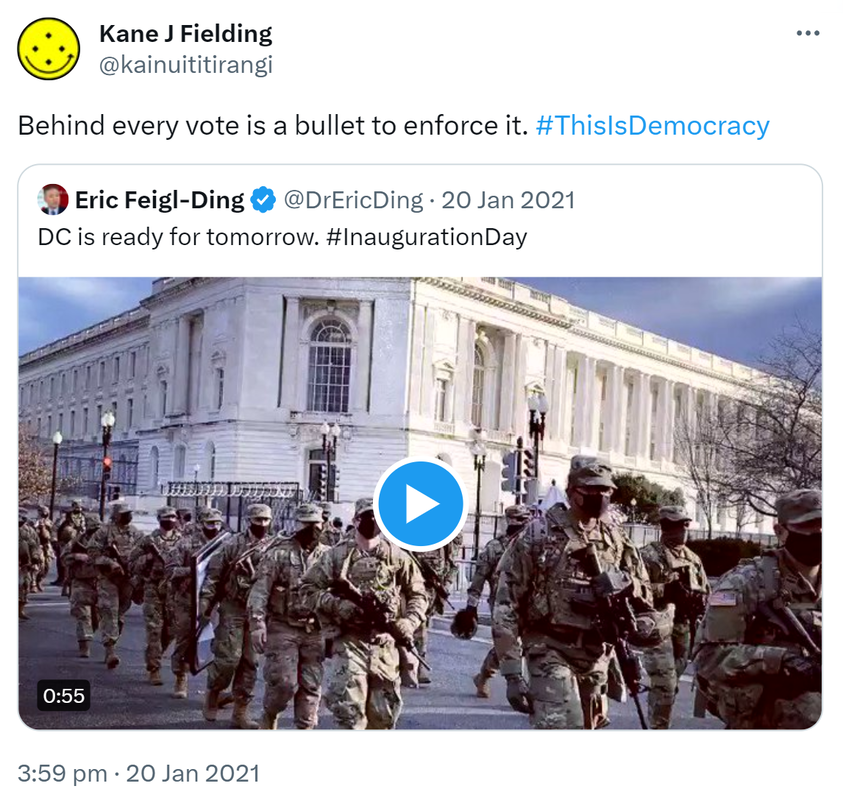 Behind every vote is a bullet to enforce it. Hashtag This Is Democracy. Quote Tweet Eric Feigl-Ding @DrEricDing. DC is ready for tomorrow. Hashtag Inauguration Day. 3:59 pm · 20 Jan 2021.