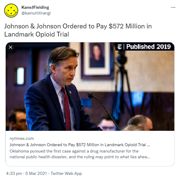Johnson & Johnson Ordered to Pay $572 Million in Landmark Opioid Trial. Nytimes.com. (Published 2019) Oklahoma pursued the first case against a drug manufacturer for the national public health disaster, and the ruling may point to what lies ahead in 2,000 more lawsuits. 4:33 pm · 5 Mar 2021.